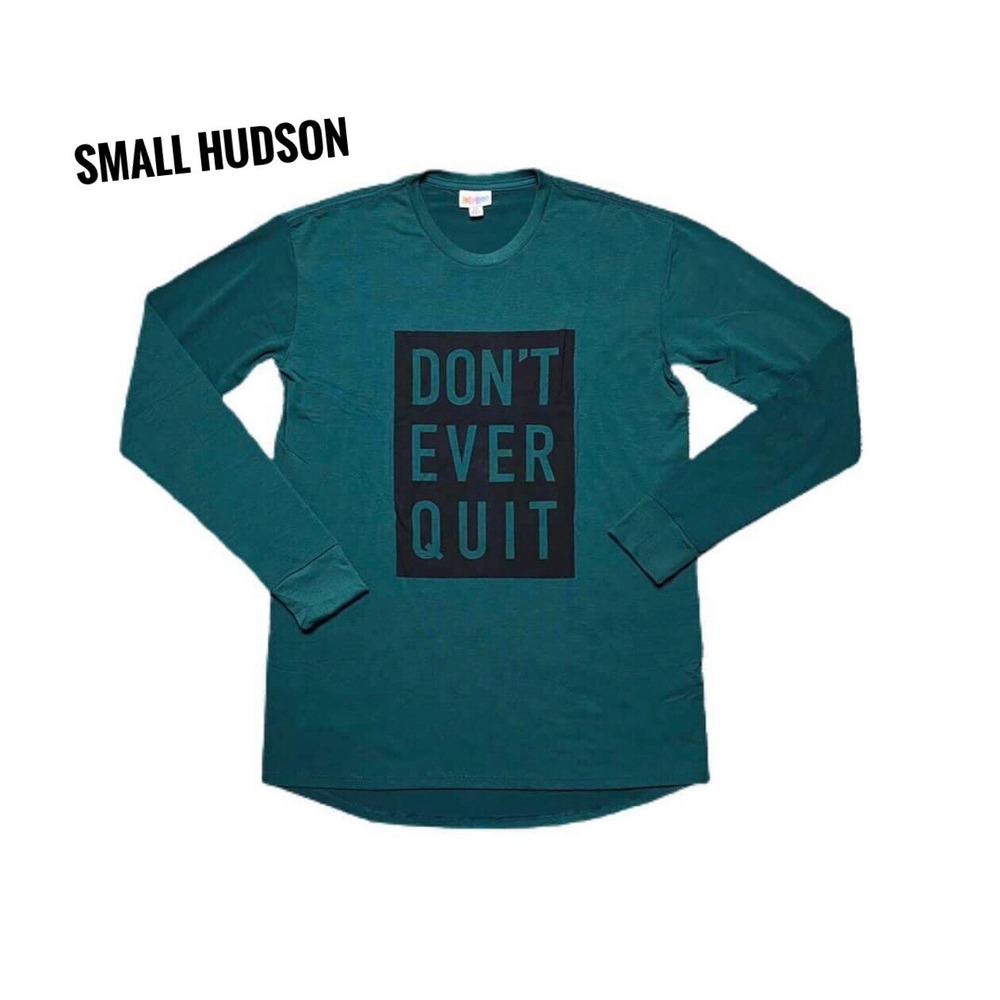 Small LuLaRoe Hudson GREEN Long Sleeve Shirt Don't Ever Quit Fits 6/8
